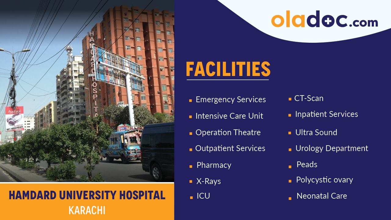 Facilities at Hamdard University Hospital (Taj Medical Complex) Karachi